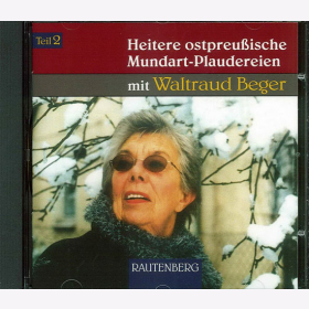 CD - Heitere ostpreu&szlig;ische Mundart-Plauderein - Teil 2 Waltraut Berger