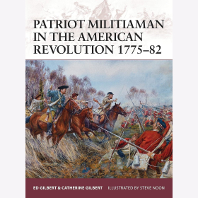 Patriot Militiaman War of Revolution 177-82 Gilbert Osprey Warrior 176