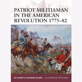 Patriot Militiaman War of Revolution 177-82 Gilbert Osprey Warrior 176