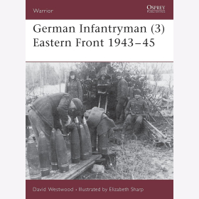 German Infantryman ( 3 ) Eastern Front 1943-45 Westwood Osprey Warrior 93