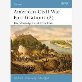 American Civil War Fortifications ( 3 ) Osprey Fortress 68