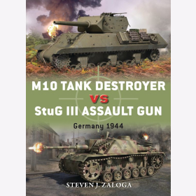 M10 Tank Destroyer vs StuG III Assault Gun Germany 1944 Osprey Duel 53