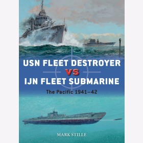 USN Fleet Destroyer vs IJN Fleet Submarine The Pacific 1941-42 Osprey Duel 90