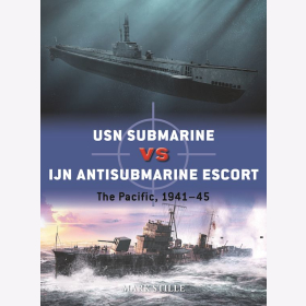 USN Submarne vs IJN Antisubmarine Escort The Pacific, 1941-45 Osprey Duel  117