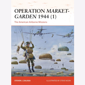 Operation Market-Garden ( 1 ) The American Airborne Missions Osprey Campaign 270