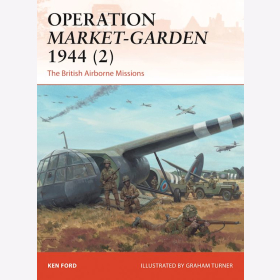 Operation Market-Garden 1944 ( 2 ) The British Airborne Missions Osprey Campaign 301