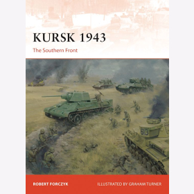 Kursk 1943 The Southern Front Osprey Campaign 305