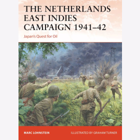 The Netherlands East Indies Campaign 1941-42 Japan Quest for Oil Osprey Campaign 364