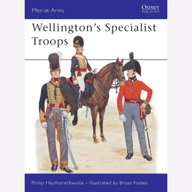 Wellington&acute;s Specialist Troops (MAA Nr.204) Osprey Men-at-arms