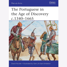 Nicolle The Portuguese in the Age of Discovery c.1340&ndash;1665 (MAA Nr.484) Osprey Men-at-arms