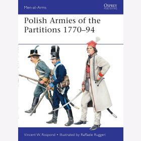 Rospond Polish Armies of the Partitions 1770&ndash;94 (MAA Nr.485) Osprey Men-at-arms