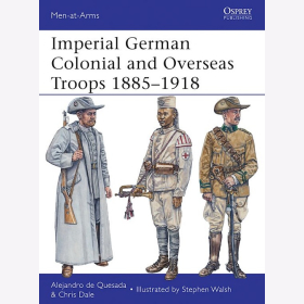 Quesada Imperial German Colonial and Overseas Troops 1885&ndash;1918 (MAA Nr.490) Osprey Men-at-arms