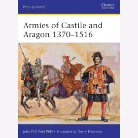 Pohl Armies of Castile and Aragon 1370-1516 (MAA Nr.500) Osprey Men-at-arms