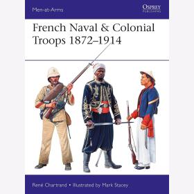 French Naval &amp; Colonial Troops 1872-1914 (MAA Nr.517) Osprey Men-at-arms