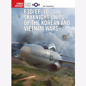 F3D/EF-10 Skyknight Units of the Korean and Vietnam Wars Osprey Combat Aircraft 143