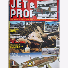 Jet &amp; Prop 1/24 Flugzeuge von gestern und heute im Original und im Modell Me 410 Hawker Hurricane MiG-17F