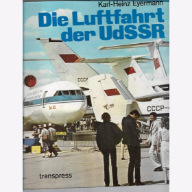 Die Luftfahrt der UdSSR Karl-Heinz Eyermann