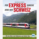 Sch&ouml;nborn Per Express durchs Herz der Schweiz Mit...