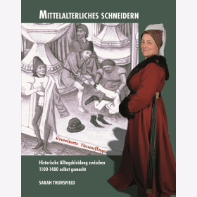 Thursfield Historische Alltagskleidung zwischen 1100-1480 selbst gemacht