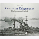 Österreichs Kriegsnarine - Eine Seemacht und ihr...