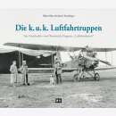 Die k. u. k. Luftfahrtruppen - Zur Geschichte von...