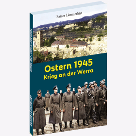 Ostern 1945 - Krieg an der Werra Lämmerhirt