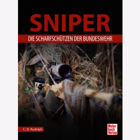 Sniper - Die Scharfschützen der Bundeswehr C.-D. Rudolph