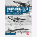 Militärflugzeuge des Kalten Krieges - Band 2 (1956 -...
