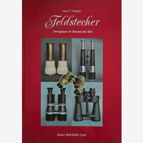 Seeger Feldstecher Ferngläser im Wandel der Zeit