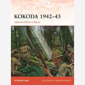 Kokoda 1942-43 Japanese Defeat in Papua Osprey Campaign Nr. 425