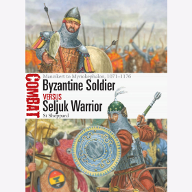 Byzantine Soldier versus Seljuk Warrior Osprey Combat Nr. 84