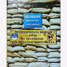 Meldekopf Reporting Point  3. Geconfor  Bundeswehr Kfor Buch MNB