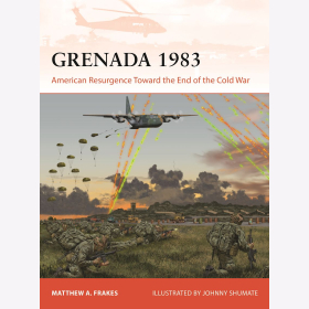 Grenada 1983 American Resurgence Toward the End of the Cold War Osprey Campaign Nr. 428