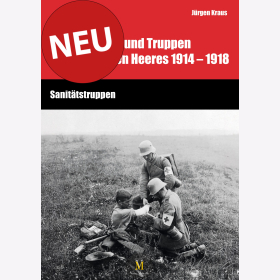 Handbuch der Verbände und Truppen des deutschen Heeres 1914–1918 Sanitätstruppen