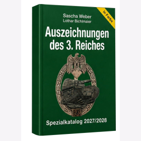 Auszeichnungen des 3. Reiches - Spezialkatalog 2027/2028 (Weber/Bichlmaier)