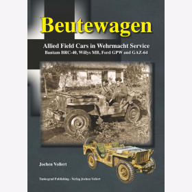 TANKOGRAD BEUTEWAGEN - Allied Field Cars in Wehrmacht Service