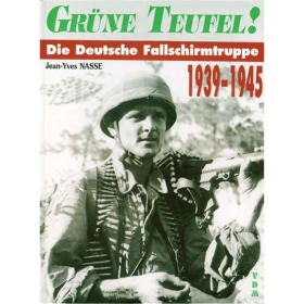 Green Devils german parachutists 1939-1945 - Jean-Yves Nasse