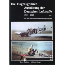 DIE FLUGZEUGF&Uuml;HRER-AUSBILDUNG DER DT. LUFTWAFFE...