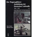 DIE FLUGZEUGFÜHRER-AUSBILDUNG DER DT. LUFTWAFFE 1939-45...
