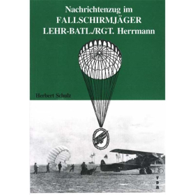 Nachrichtenzug im Fallschirmj&auml;ger-Lehr-Batl./Rgt. Hermann - Herbert Schulz
