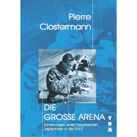 Die gro&szlig;e Arena - Pierre Clostermann