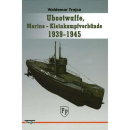 Trojca Ubootwaffe und Marine-Kleinkampfverbände 1939-1945...