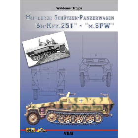 Trojca Mittlerer Sch&uuml;tzen-Panzerwagen Sd.Kfz. 251- M.SPW