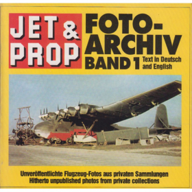 Jet&Prop FOTO-ARCHIV 1 Flugzeug-Fotos aus privaten Sammlungen / Birkholz - Mexpl