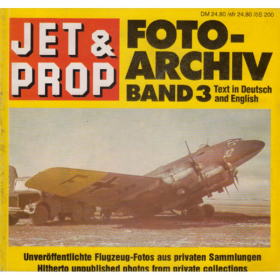 Jet&amp;Prop FOTO-ARCHIV 3 Flugzeug-Fotos aus privaten Sammlungen / Birkholz - Mexpl