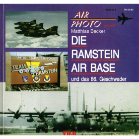 AIR PHOTO Band 9 (SPEZIAL) Die Ramstein Air Base und das 86. Geschwader