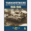 Tarnanstriche deutscher Milit&auml;rfahrzeuge 1930 - 1945...
