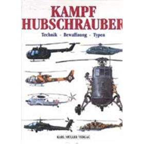 Kampfhubschrauber - Technik, Bewaffnung, Typen