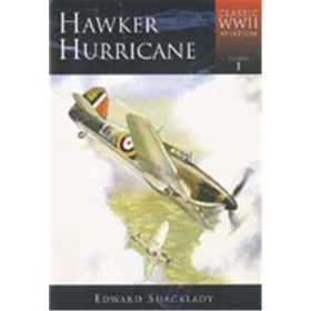 Hawker Hurricane (Classic WWII Aviation Vol. 1)