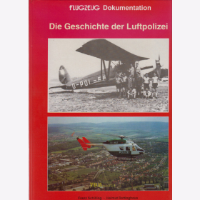 Schilling / Rettinghaus: Die Geschichte der Luftpolizei - Flugzeug Dokumentation
